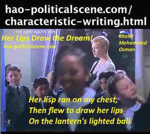 hao-politicalscene.com/characteristic-writing.html - Characteristic Writing: "Her Lips Draw the Dream" 4, poetry by author, poet and journalist Khalid Mohammed Osman on Charlize Theron.