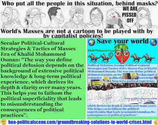 hoa-politicalscene.com/groundbreaking-solutions-to-world-crises.html: Groundbreaking Solutions to World Crises: Defining political delusion depends on background of extensive political knowledge and long-term political experience.