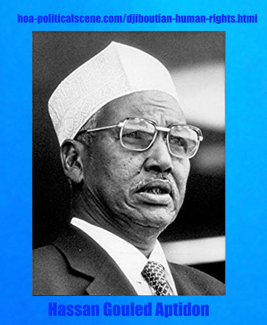 hoa-politicalscene.com/djiboutian-human-rights.html - Djiboutian Human Rights: The independence president Hassan Gouled Aptidon. You have a rare chance to write about him here.