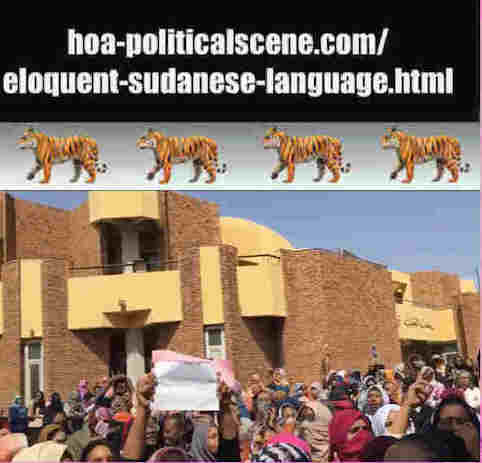 hoa-politicalscene.com/eloquent-sudanese-language.html: In Eloquent Sudanese Language: Tale of Revolutionary Ideas. بالسوداني الفصيح، حكاية نمو الأفكار الثورية. Sudanese revolution, January 2019.