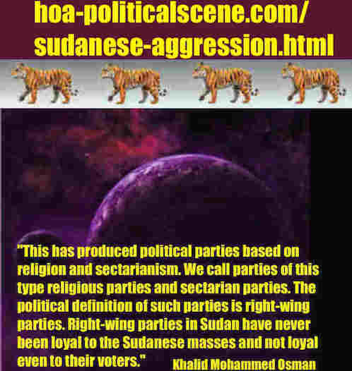 hoa-politicalscene.com/sudanese-aggression.html: Sudanese Aggression: إعتداء سوداني. Khalid Mohammed Osman's political sayings in English 2. أقوال سياسية لخالد محمد عثمان.