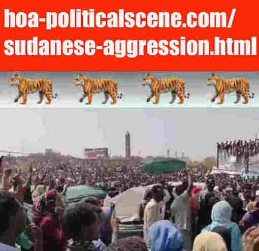 hoa-politicalscene.com/sudanese-aggression.html: Sudanese Aggression: إختراق سوداني. Revolutionary Ideas. نمو الأفكار الثورية السودانية. Sudanese uprising, April 2019.