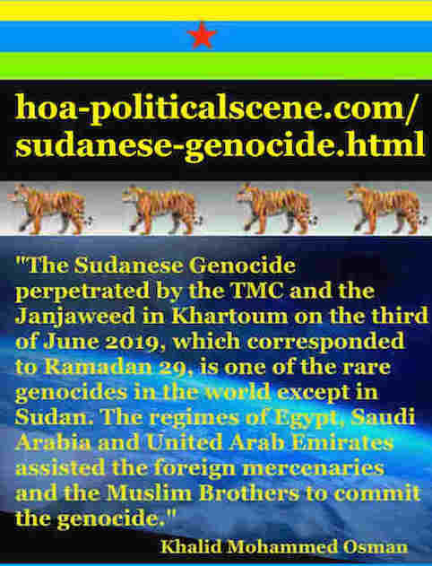 hoa-politicalscene.com/sudanese-genocide.html: Sudanese Genocide: Committed by Janjaeweed: الإبادة الجماعية السودانية. Khalid Mohammed Osman's political quotes 1. أقوال سياسية لخالد محمد عثمان.