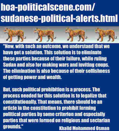 hoa-politicalscene.com/sudanese-political-alerts.html: Sudanese Political Alerts: إنذارات سياسية سودانية. Khalid Mohammed Osman's political quotes in English 2. أقوال سياسية لخالد محمد عثمان.