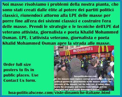 hoa-politicalscene.com/viste-dinamiche-italiane.html - Viste Dinamiche Italiane: LPE delle masse per porre fine all'era dei sistemi classici e costruire l'era delle masse. Prendi le strategie e le tecniche dell'LPE...